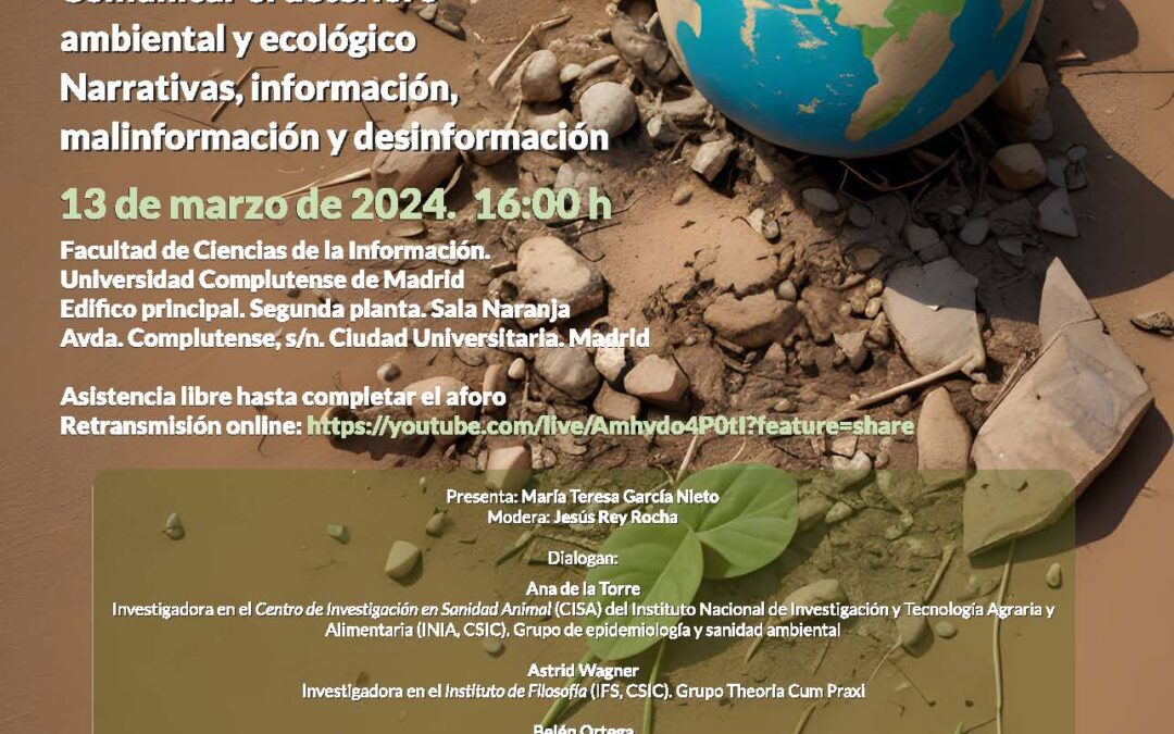 «Diálogos Improbables sobre la Vida: comunicar el deterioro ambiental y ecológico. Narrativas, información, malinformación y desinformación»